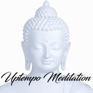 Uptempo Meditation