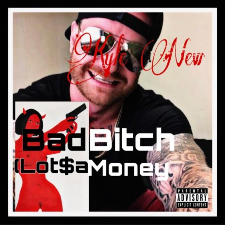 Bad Bitch (Lot$a Money) [Official Audio]