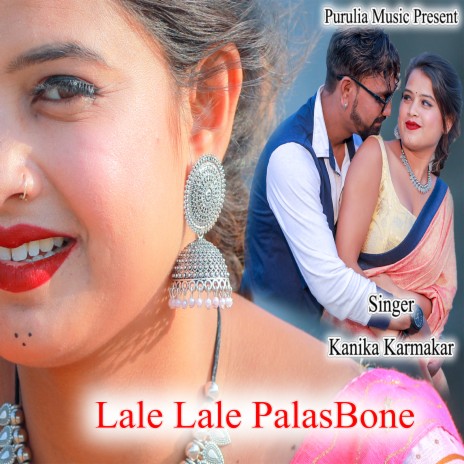 Lale Lale Palas Bone | Boomplay Music