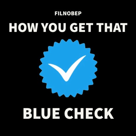 Blue Check (How You Get That) | Boomplay Music
