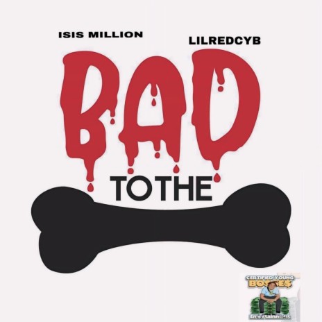 BAD TO THE BONE ft. ISIS MILLION | Boomplay Music