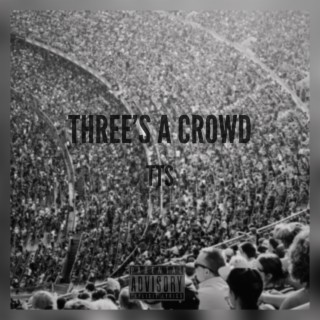 Three's a Crowd