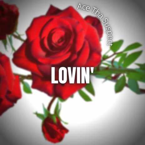 LOVIN' | Boomplay Music
