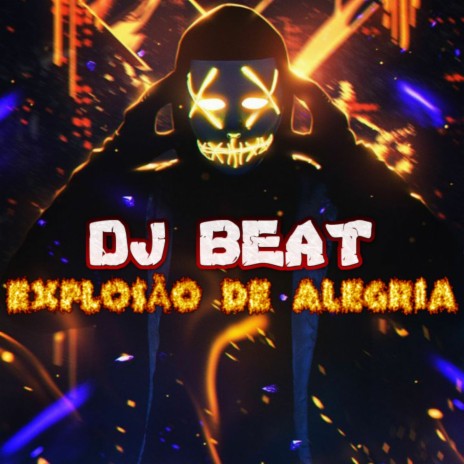 EXPLOSÃO DE ALEGRIA | Boomplay Music