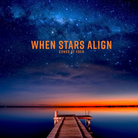 When Stars Align | Boomplay Music
