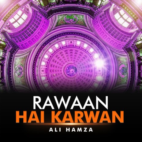 Rawaan Hai Karwan | Boomplay Music