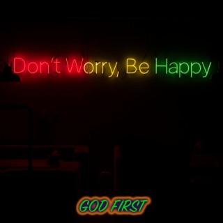 Don't Worry Be Happy