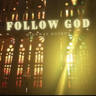 Follow God