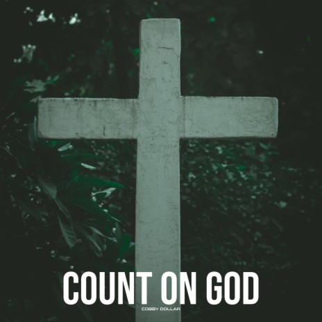 Count on God | Boomplay Music