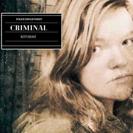 Criminal | Boomplay Music