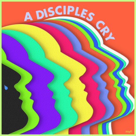 A Disciples Cry | Boomplay Music