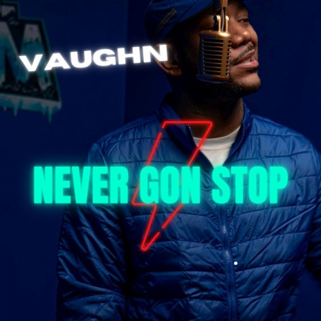 Never Gon Stop | Boomplay Music