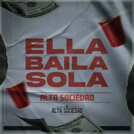 Sui exterior Capilares Alta sociedad - Ella Baila Sola MP3 Download & Lyrics | Boomplay