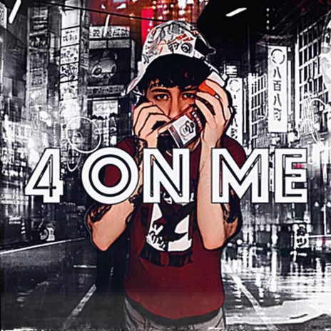 4 on me! | Boomplay Music