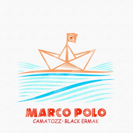 Marco Polo ft. Black Ermak