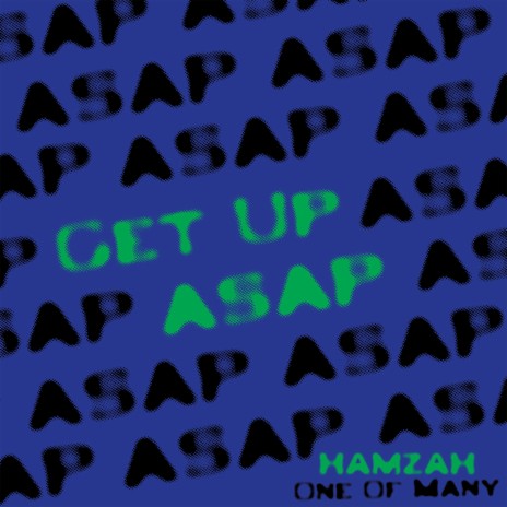 Get Up ASAP | Boomplay Music