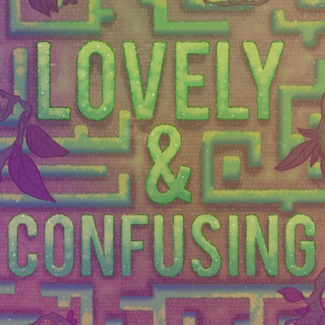 Lovely & Confusing | Boomplay Music