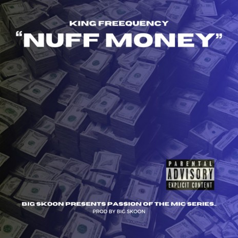 NUFF MONEY ft. King Freequency | Boomplay Music