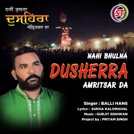 Nahi Bhulna Dusherra Amitsar Da (Panjabi) | Boomplay Music