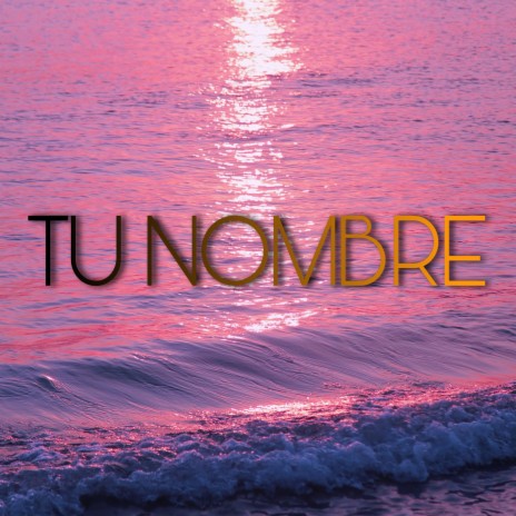 Tu nombre (feat. Tiago) | Boomplay Music