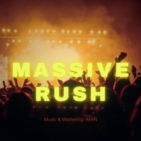 Massive Rush | Boomplay Music