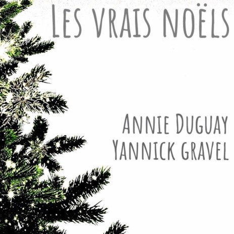 Les Vrais Noëls ft. Yannick Gravel | Boomplay Music