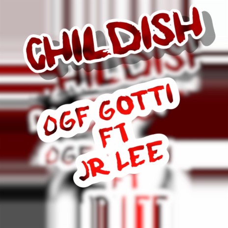 Childish ft. Jrlee