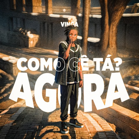 Como Cê Tá Agora? | Boomplay Music