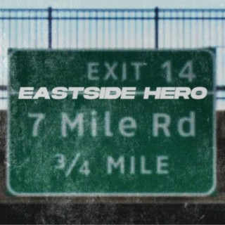 Eastside Hero