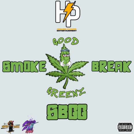 SBGG (Smoke Break Good Greenz) | Boomplay Music