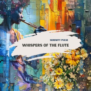 Whispers of the Flute: Soft Harmonies for Tranquil Instances
