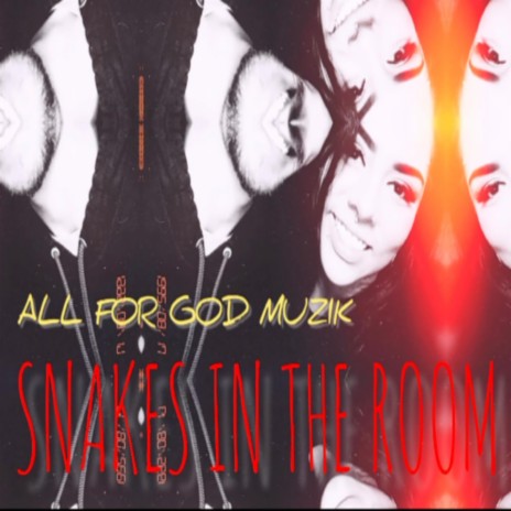 SNAKES IN THE ROOM | Boomplay Music