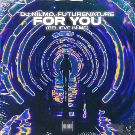 For You (Believe in Me) ft. FutureN4ture