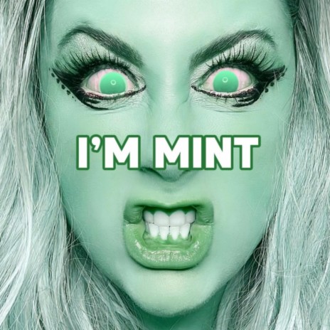 I'm Mint | Boomplay Music