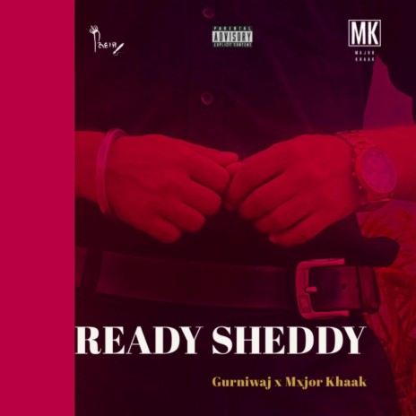 Ready sheddy ft. Mxjor Khaak | Boomplay Music