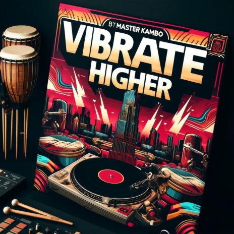 ViBRATE HiGHER