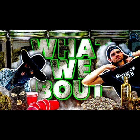 What we Bout ft. Ski mask Cowboy | Boomplay Music