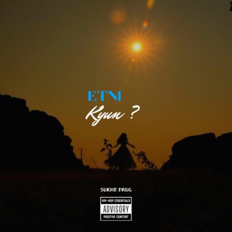 Etni Kyun ? | Boomplay Music