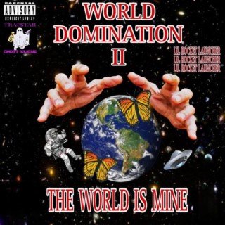 World Domination 2: The World Is Mine