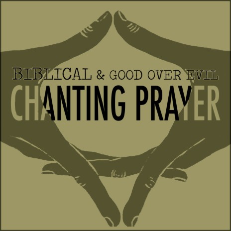 Chanting Prayer Dub ft. Good Over Evil