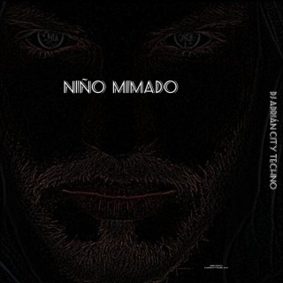 NIÑO MIMADO