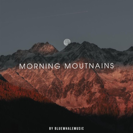Morning Mountains