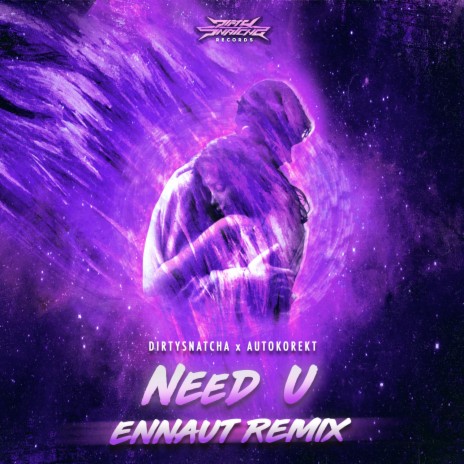 Need U (Ennaut Remix) ft. Autokorekt | Boomplay Music