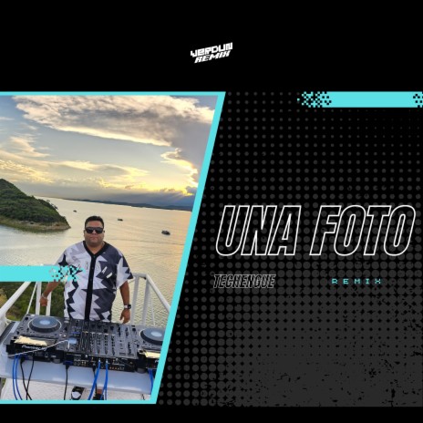 Una Foto (Techengue) (Remix) | Boomplay Music