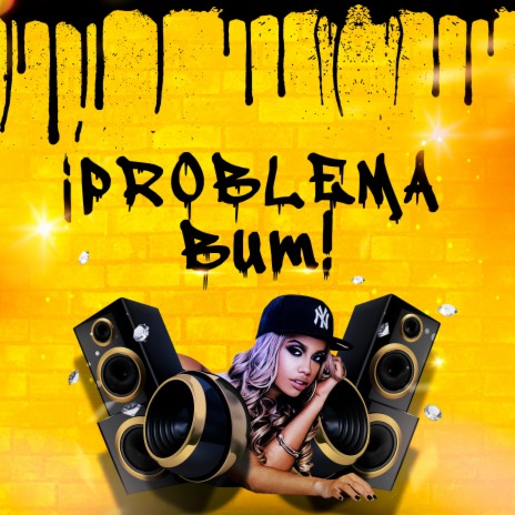 Problema Bum | Boomplay Music