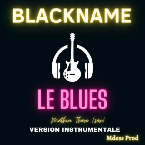 Le Blues (Version instrumentale)