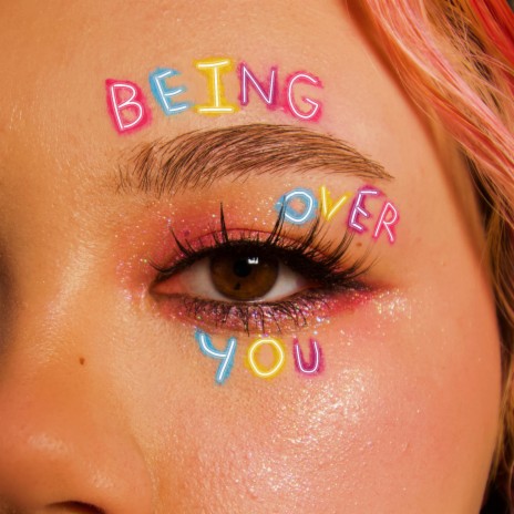 Being Over You | Boomplay Music