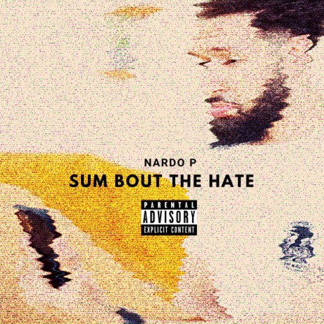 Sum Bout The Hate | Boomplay Music