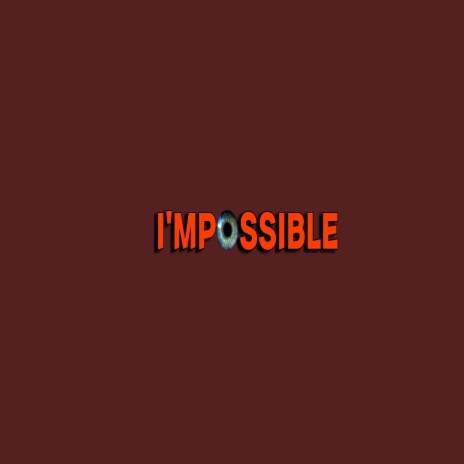 I'M POSSIBLE ft. Mr-Luu de Stylist | Boomplay Music