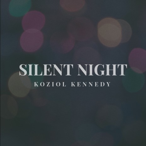 Silent Night | Boomplay Music